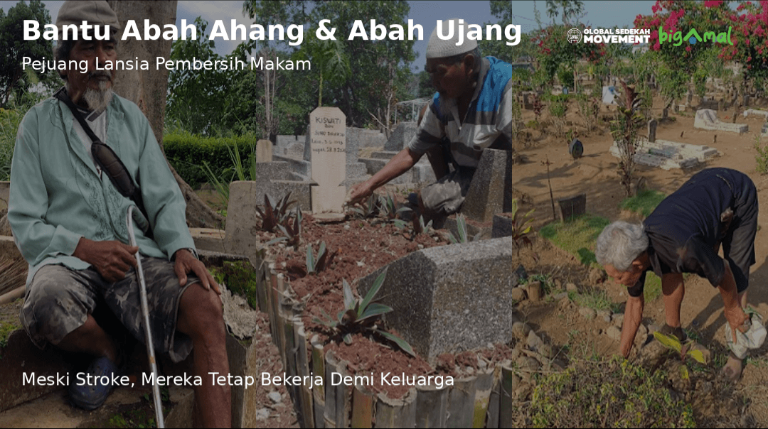 Kisah Pilu 2 Lansia Stroke Pembersih Makam - Bantu Sekarang Yuk.