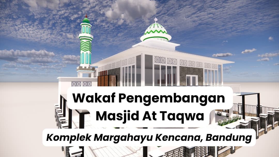 WAKAF PEMBANGUNAN MASJID AT TAQWA MARGAHAYU KENCANA
